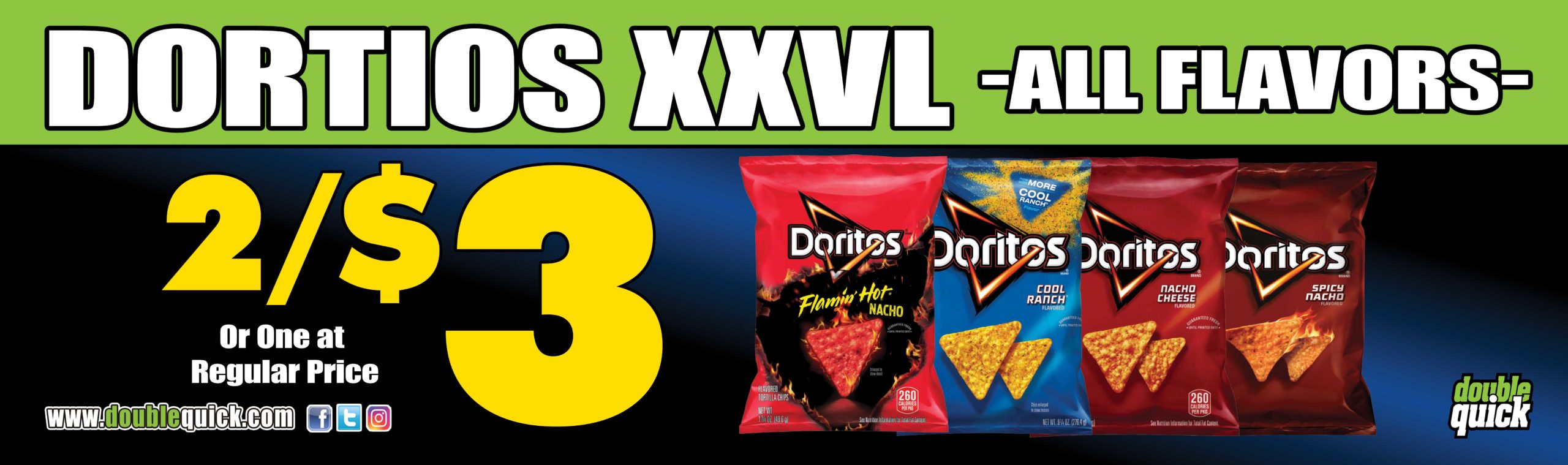 XXVL Doritos 2 FOR $3 or 1 AT REGULAR PRICE