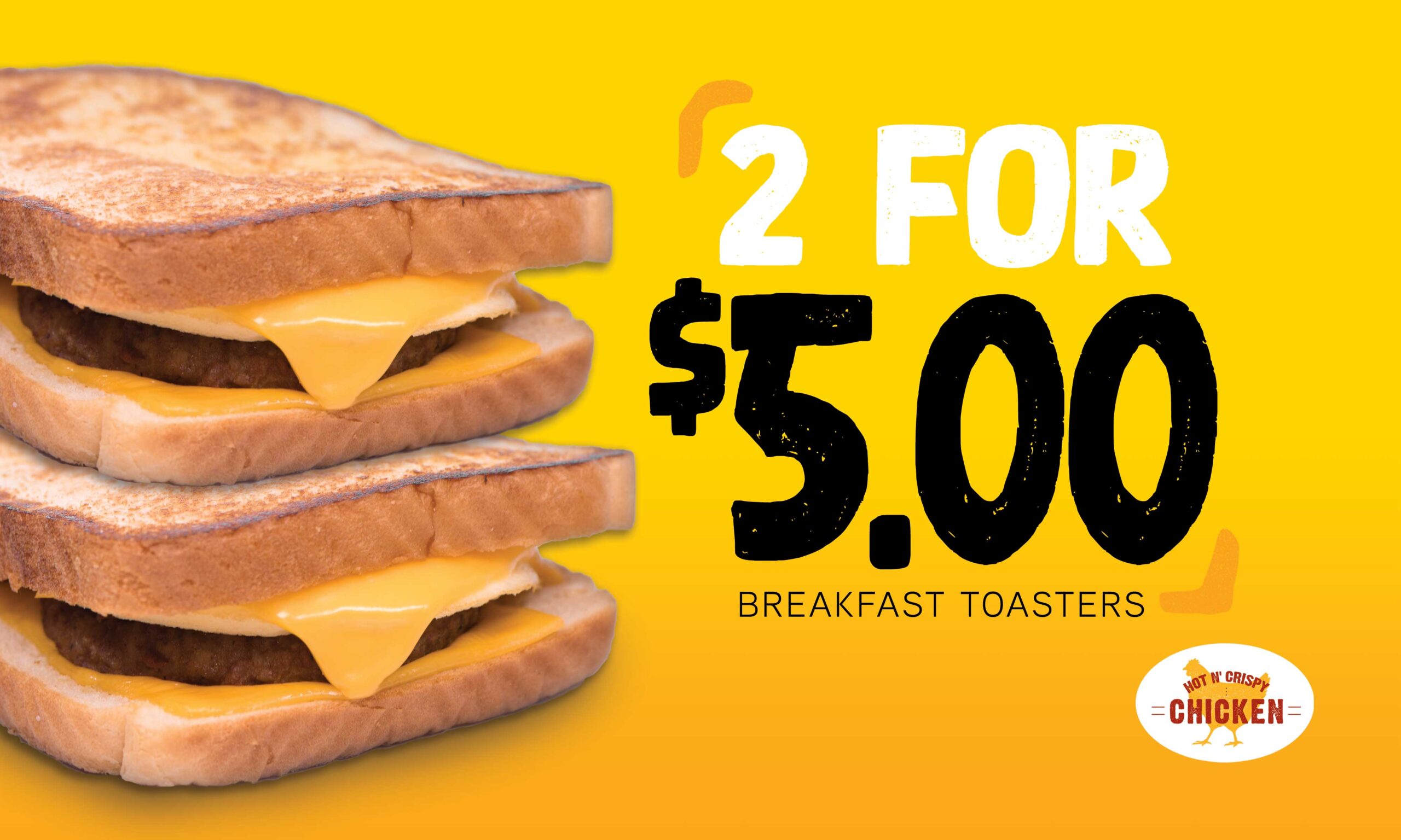BREAKFAST TOASTER 2 FOR $5.00