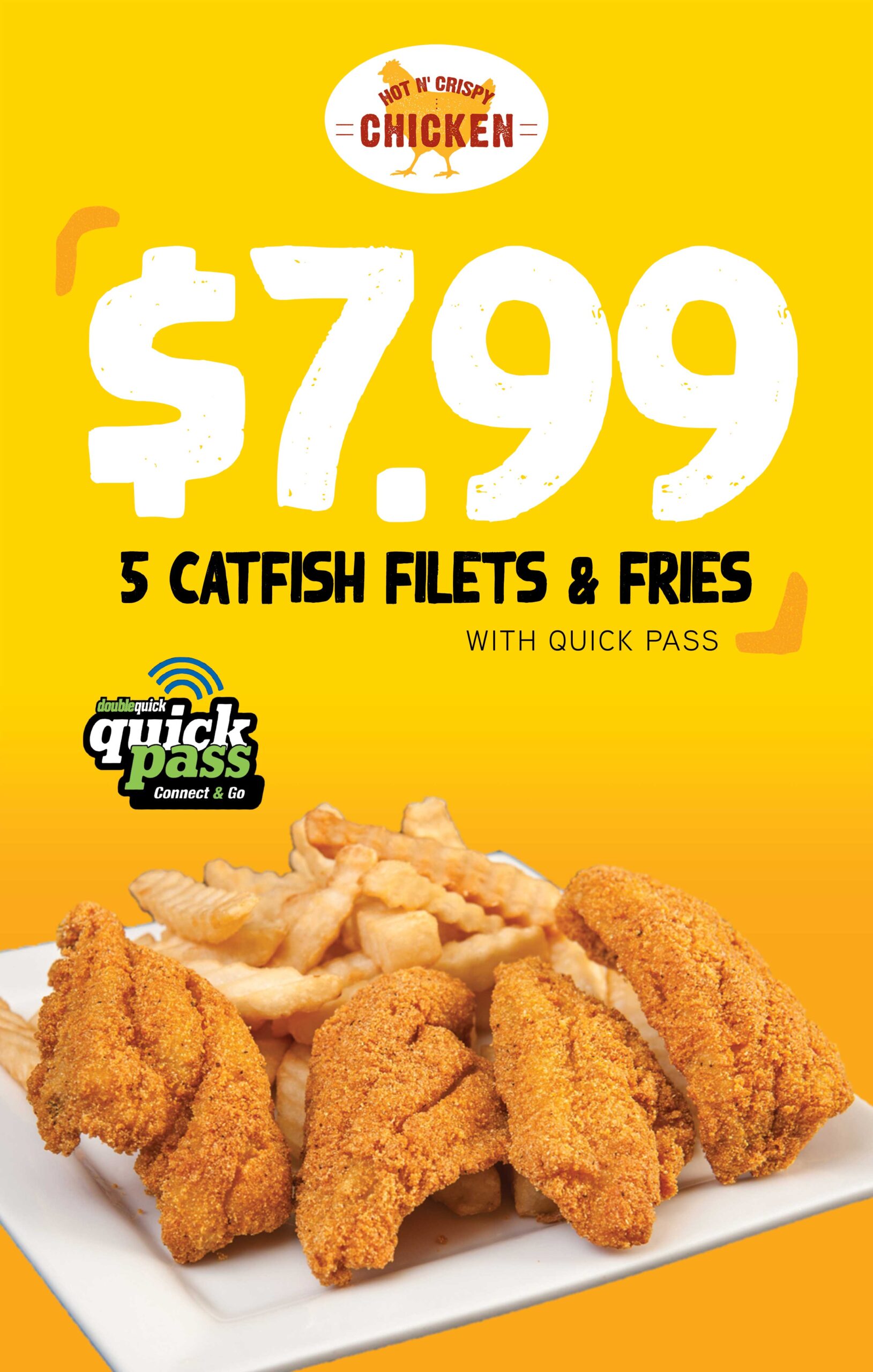 5 CATFISH FILETS AND FRIES JUST $7.99 WITH QUICK PASS